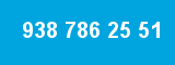 938 786 25 51